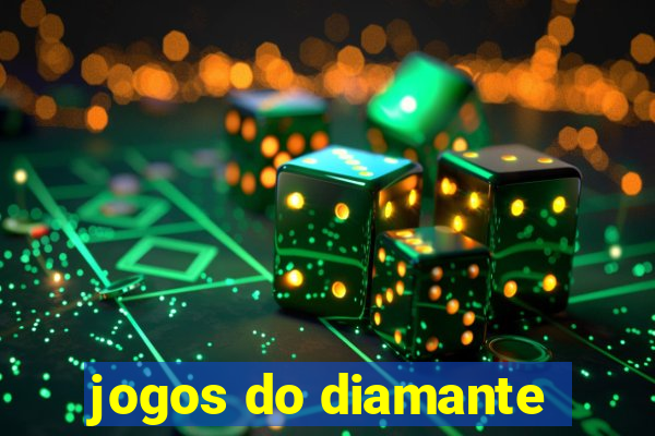 jogos do diamante